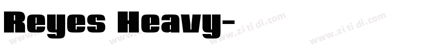 Reyes Heavy字体转换